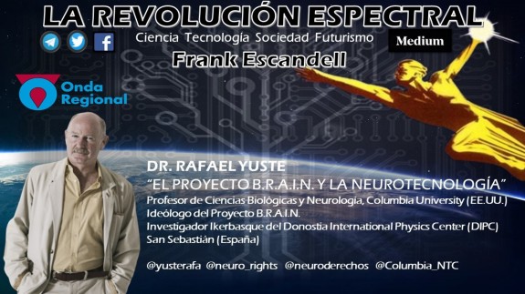 LA REVOLUCIÓN ESPECTRAL T01C007 El Proyecto B.R.A.I.N. y la Neurotecnología