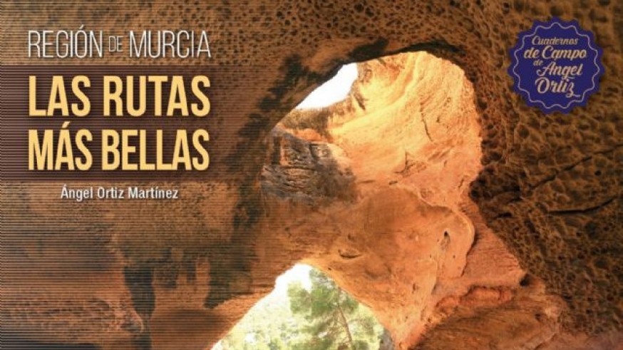 Las rutas más bellas de la Región de Murcia 14/01/2022