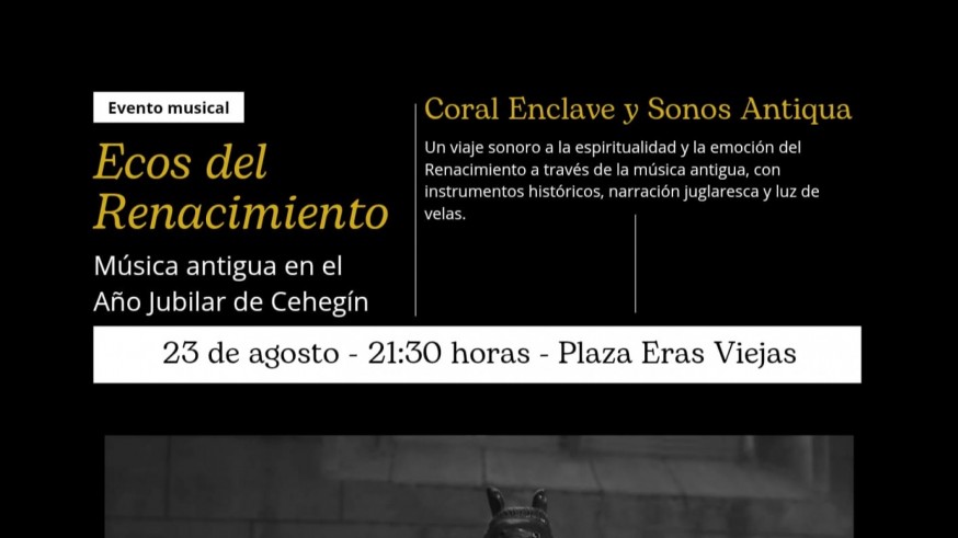 Cehegín regresa este sábado al Renacimiento con la Coral Enclave y Sonos Antiqua