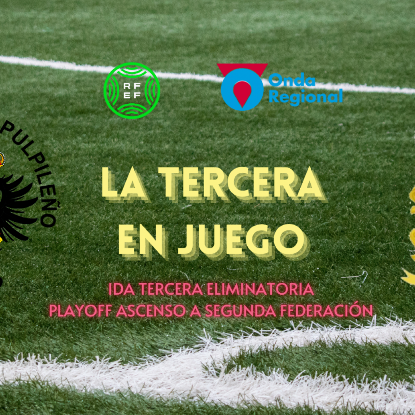 LA TERCERA EN JUEGO T04C038 LA TERCERA EN JUEGO - Ida 3ª ronda ascenso 2RFEF (T24/25) (17/06/2025) episode artwork
