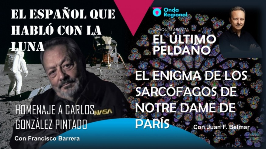 El español que habló con la Luna. ¿OVNIs en Garabandal? El enigma de los sarcófagos de Notre Dame