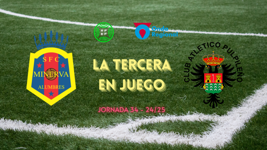 LA TERCERA EN JUEGO - Jornada 34 (T24/25)