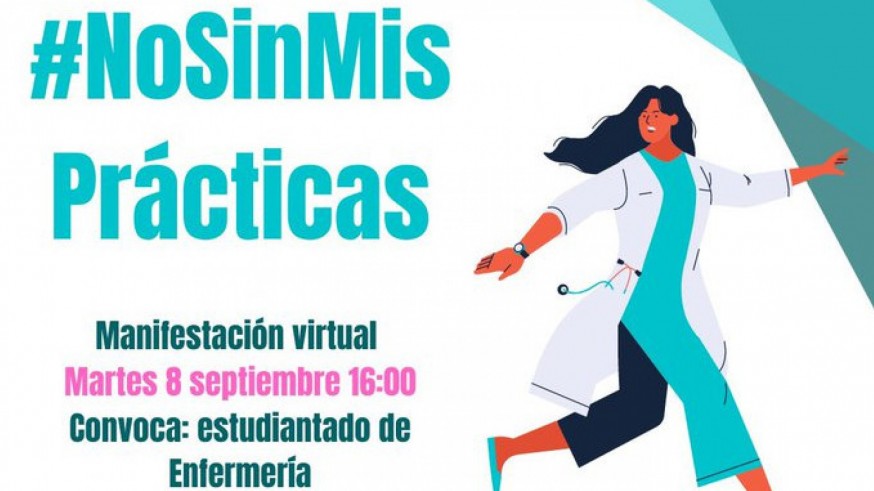 Cartel #NoSinMisPrácticas de la manifestación virtual. Del. Enfermería UM