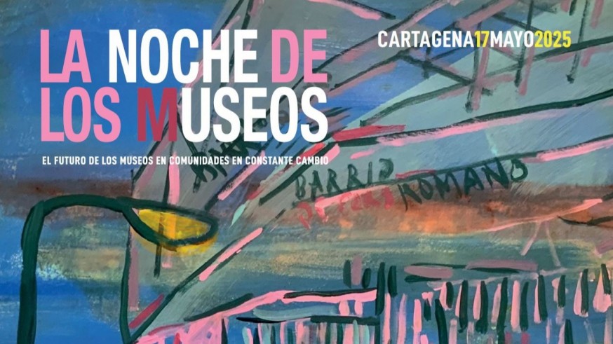 Cartagena celebrará la Noche de los Museos el 17 de mayo