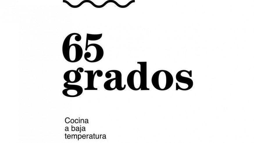 La Radio del Siglo: Seamos emprendedores. 65 GRADOS, restaurante de cocina al vacío