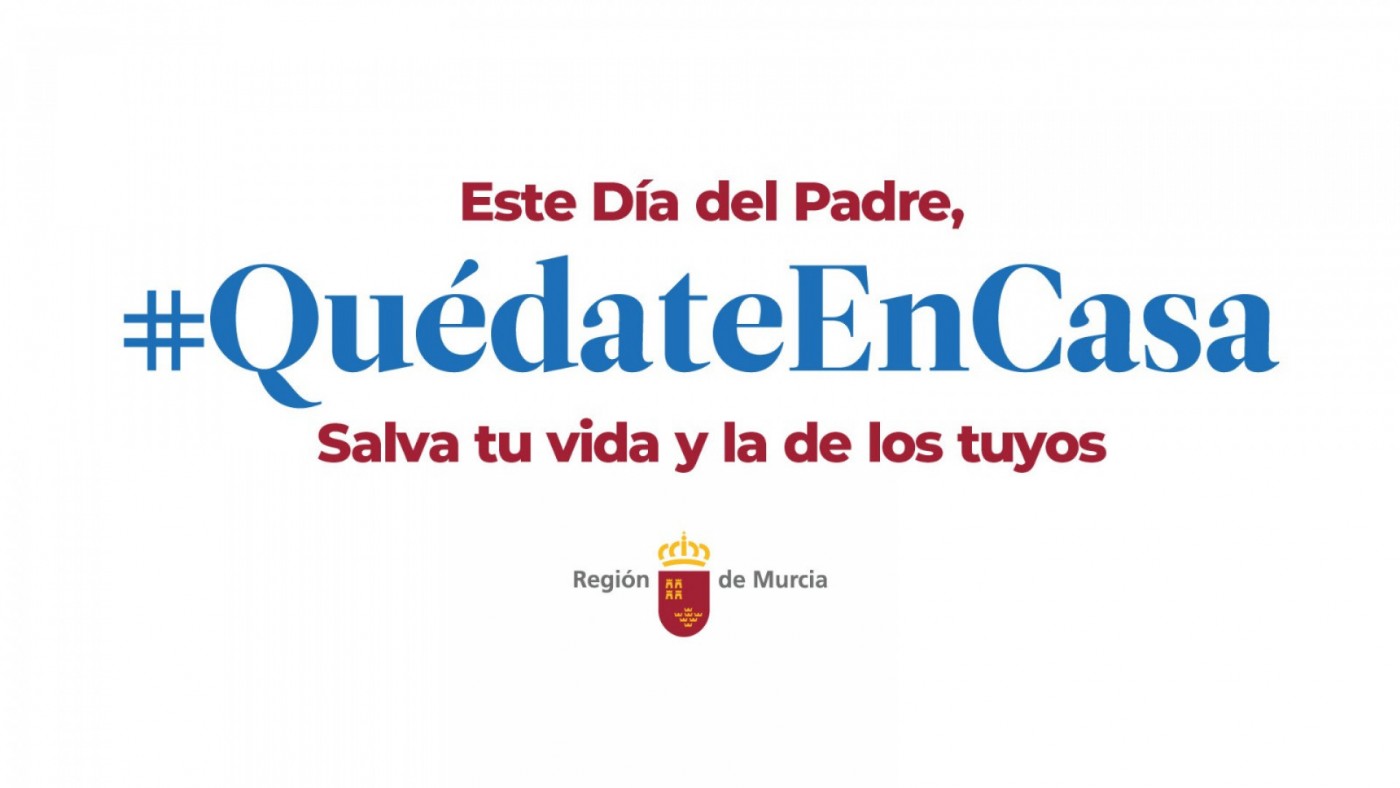 Impulsan la campaña 'Salva tu vida y la de los tuyos. #QuédateEnCasa' para el Día del Padre