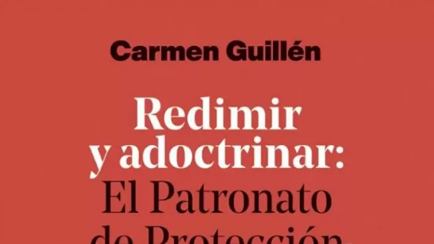 La biblioteca desde tu sofá. Redimir y Adoctrinar de Carmen Guillén