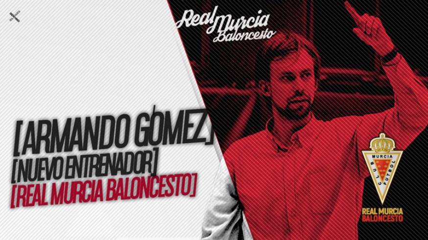 Armando Gómez dirigirá al Real Murcia Baloncesto