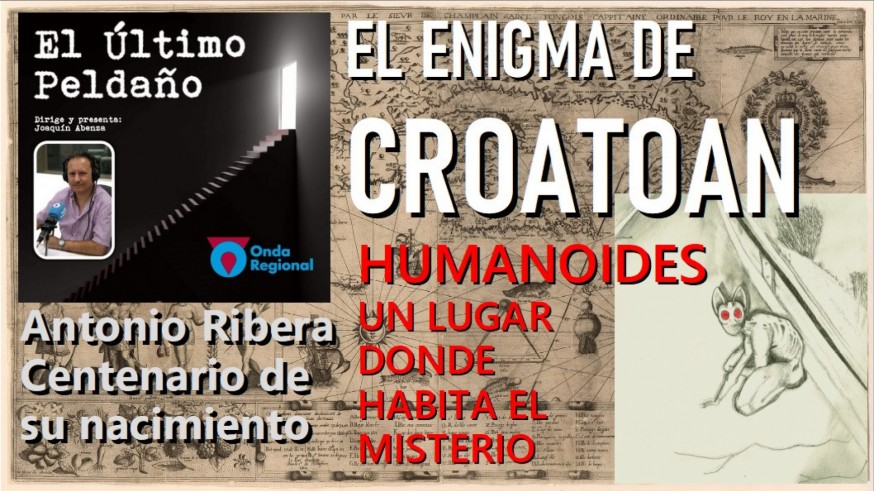 El enigma "Croatan". Humanoides. Centenario de Antonio Ribera.