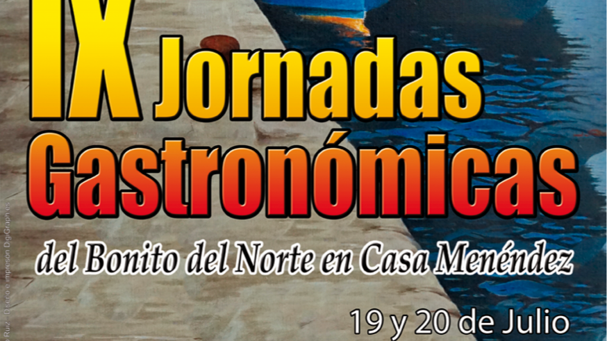 MURyCÍA. IX Jornadas del Bonito del Norte en Casa Menéndez