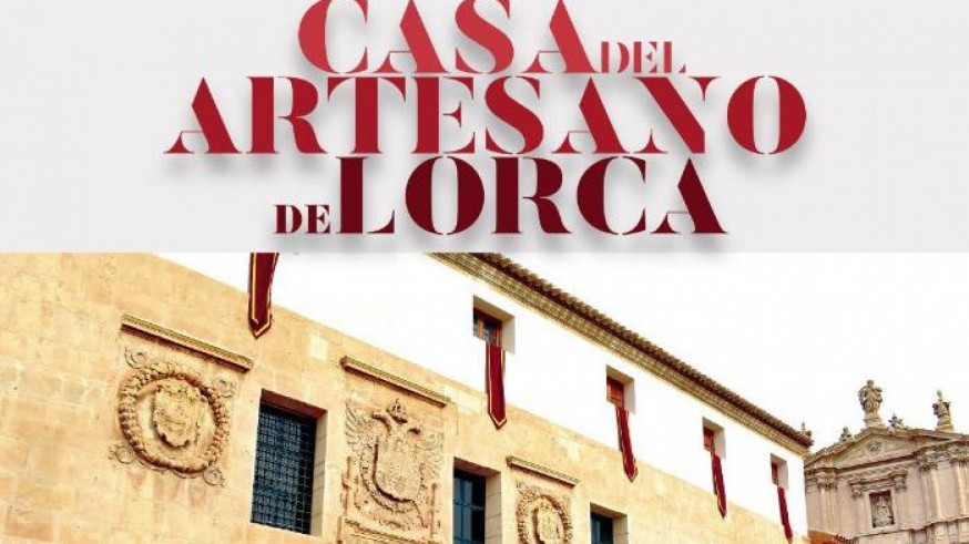 EL ROMPEOLAS. Patrimonio cultural. La 'Casa del Artesano' de Lorca 