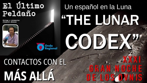 Contactos con el Más Allá. Un español en la Luna. Presentación de la XXXI Gran Noche de los OVNIs