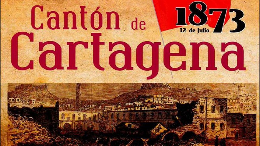 MURyCÍA. Mañana se conmemora en Cartagena el aniversario de la Sublevación Cantonal