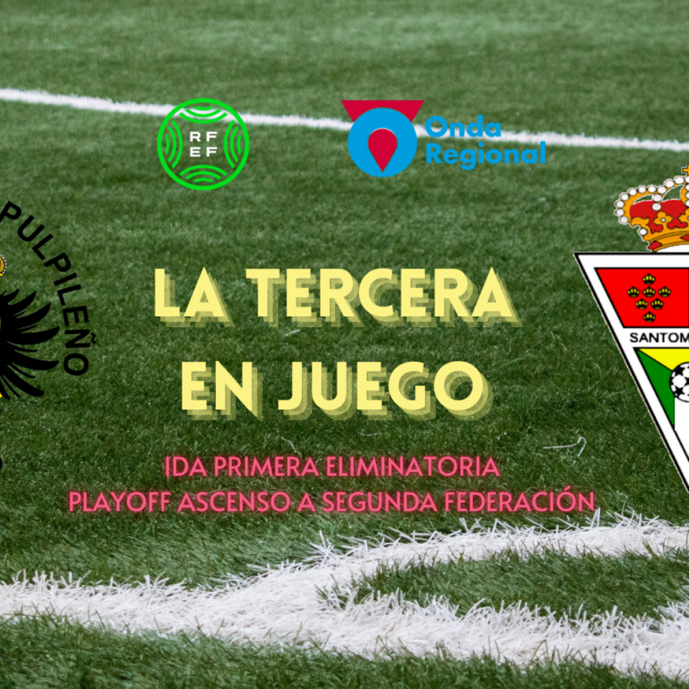 LA TERCERA EN JUEGO T04C034 LA TERCERA EN JUEGO - Ida 1ª ronda ascenso 2RFEF (T24/25) (21/05/2025) episode artwork