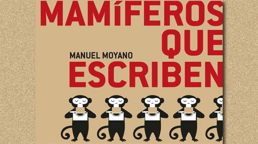 Portada del libro 'Mamíferos que escriben' de Manuel Moyano