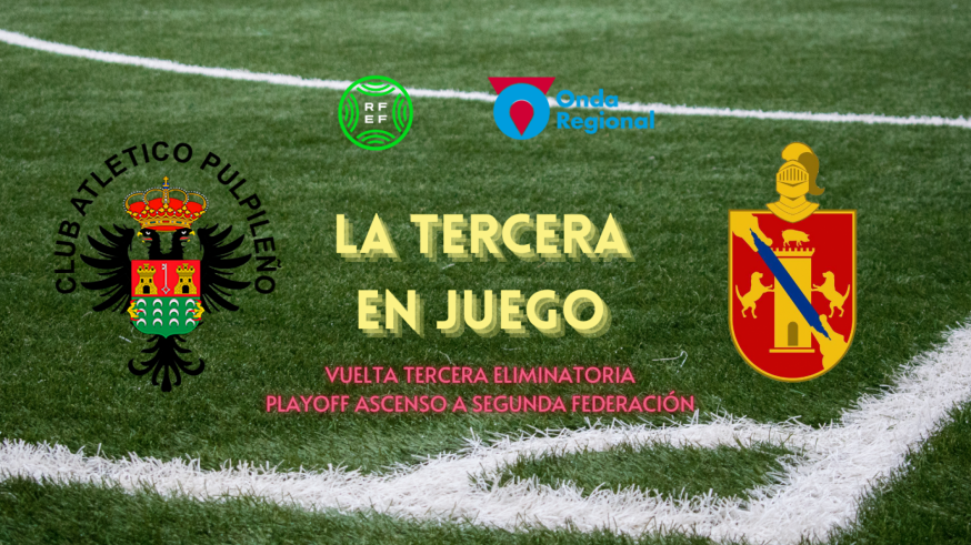 LA TERCERA EN JUEGO - Vuelta 3ª ronda ascenso 2RFEF (T24/25)