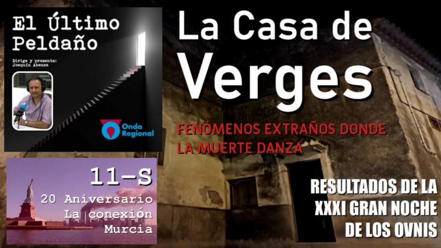La Casa de Verges. 20 Aniversario del 11-S: la conexión Murcia. Resultados de la Gran Noche de los OVNIs 