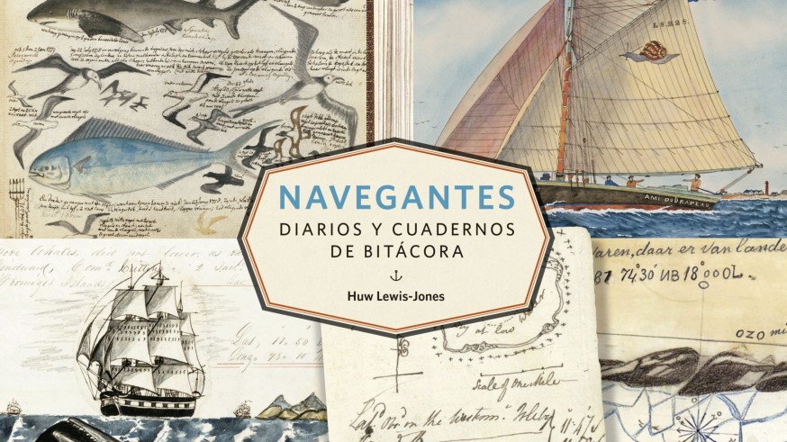 VIVA LA RADIO. Navegantes: diarios y cuadernos de bitácora que cuentan aventuras en el mar