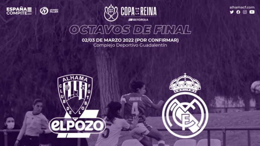Alhama Féminas ElPozo-Real Madrid en octavos de final de la Copa de la Reina