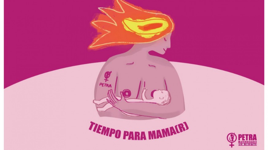 EL ROMPEOLAS. El dato: PETRA Maternidades Feministas pide más 'Tiempo para mama(r)'