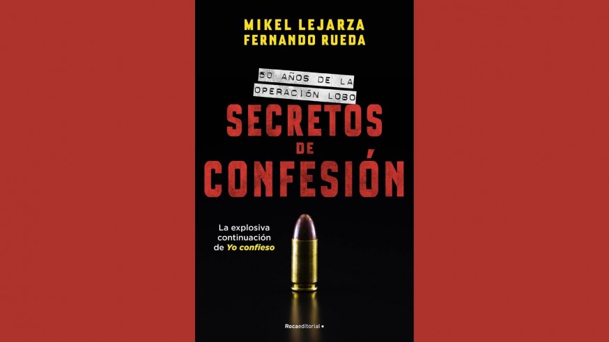 Se presenta 'Secretos de confesión', la historia del infiltrado en ETA conocido como 'El Lobo'