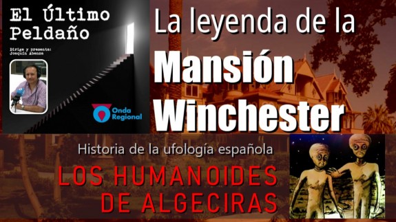 Los humanoides de Algeciras. La leyenda de la Mansión Winchester.