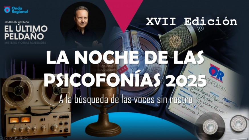 La Noche de las Psicofonías 2025 (XVII edición): a la búsqueda de las voces imposibles