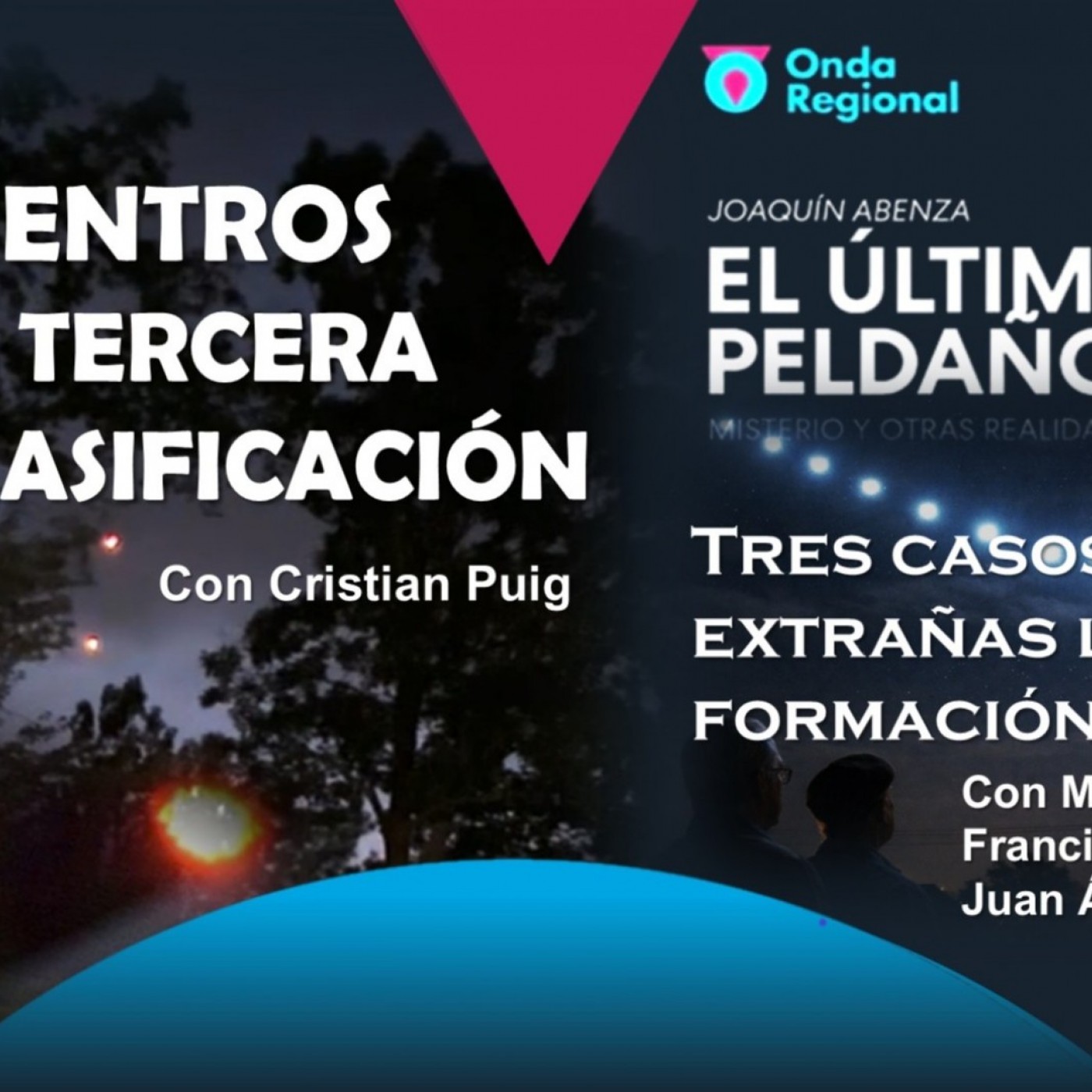 Play EL ÚLTIMO PELDAÑO T35C035 OVNIS: Encuentros en la tercera desclasificación. Tres casos de extrañas luces en formación. (20/06/2026)