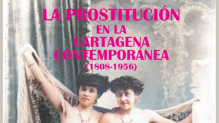 Pedro Egea presenta el libro "La prostitución en la Cartagena contemporánea"