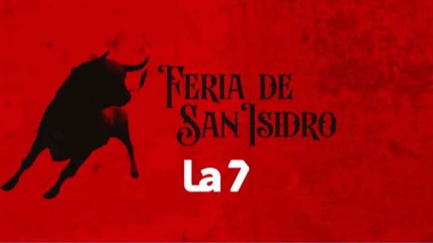 LA FERIA DE SAN ISIDRO, EN LA 7 Y EN ONDA REGIONAL