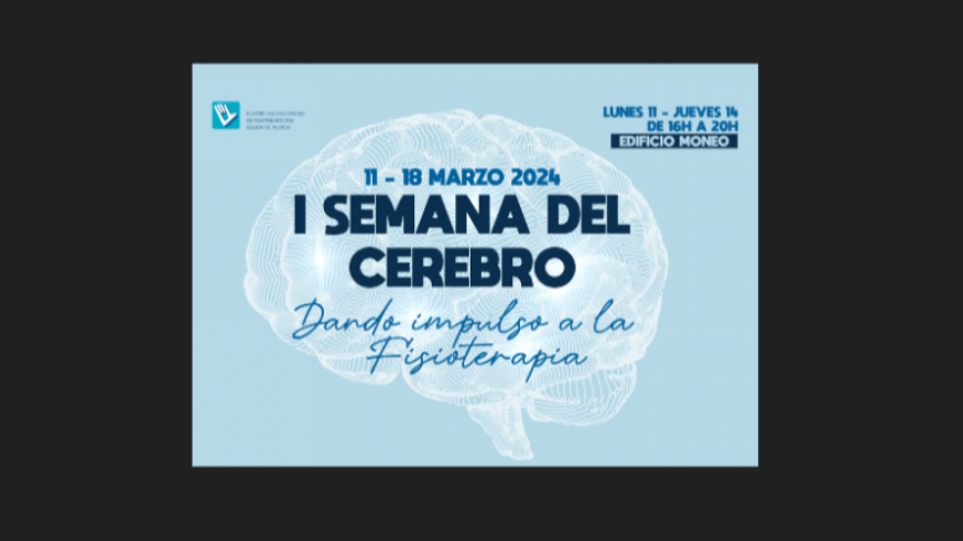 I Semana del Cerebro en Murcia por el Colegio de Fisioterapeutas