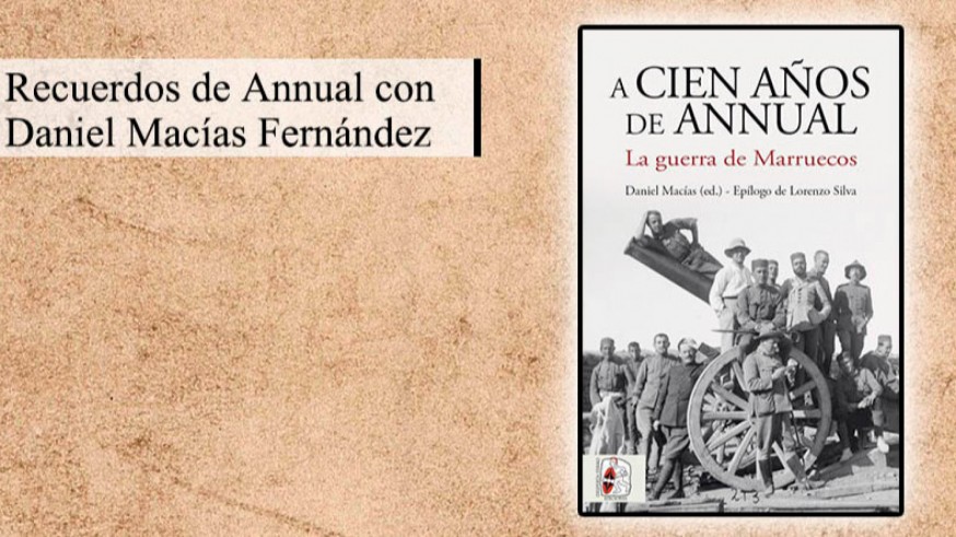 La Guerra de Marruecos contada a través del libro 'A cien años de Annual'