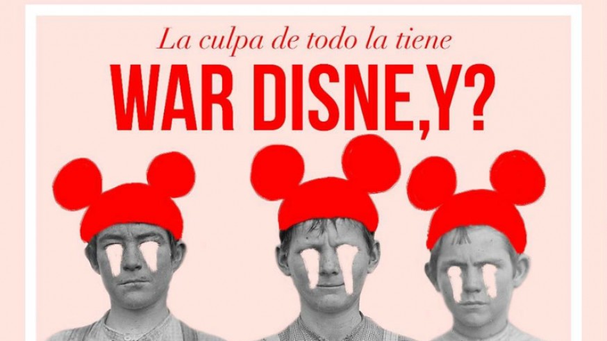Detalle del cartel de La culpa de todo la tiene War Disne,y?