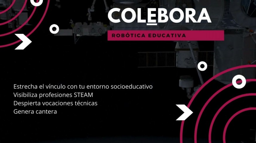 Proyecto Colebora: impulsando vocaciones científicas y tecnológicas a través de la robótica y la industria