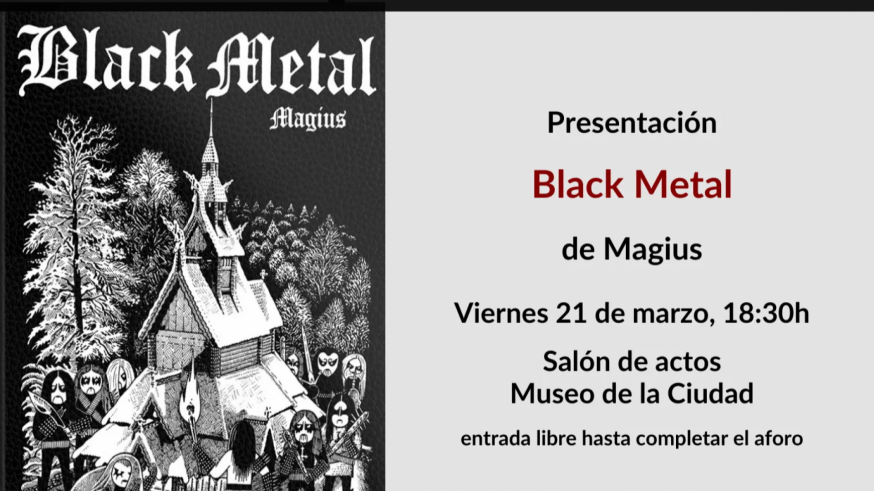 Noticias desde el museo de la ciudad. Magius presenta Black Metal