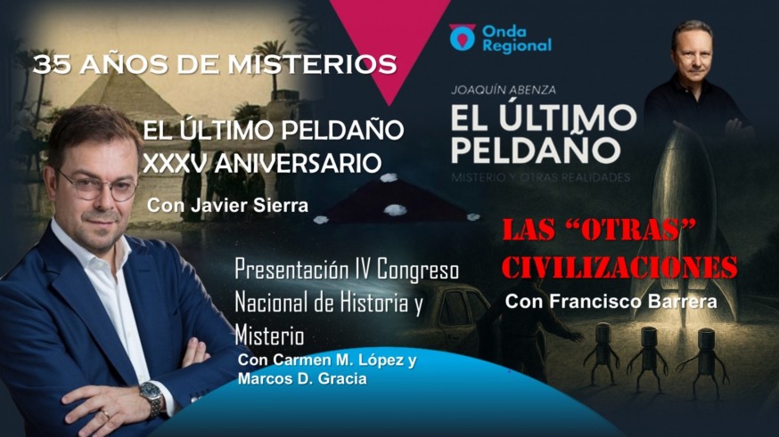 35 años de misterios. Otras civilizaciones ¿están aquí? Presentación IV Congreso de Historia y Misterio