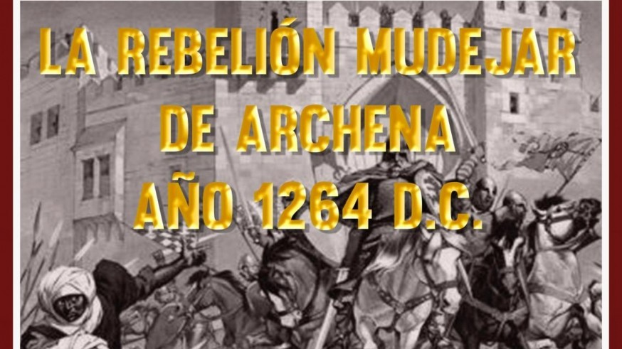 Archena. La rebelión Mudéjar de 1264