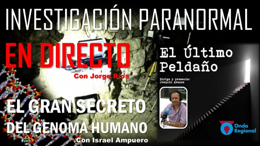 Investigación paranormal en directo. El gran secreto del genoma humano.
