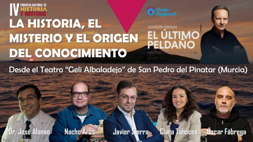 Historia, misterio y el origen del conocimiento. Apertura del IV Congreso Nacional de Historia y Misterio.