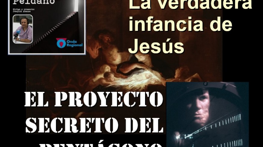 La verdadera infancia del Jesús y el proyecto secreto del Pentágono