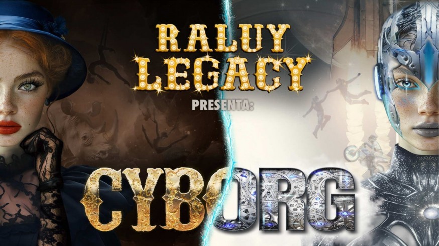 El Circo Raluy Legacy aterriza en Cartagena con "Cyborg", un espectáculo galardonado con la Medalla de Oro