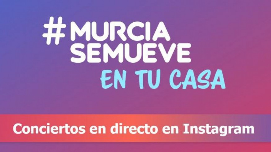 Seis artistas protagonizan ‘Murcia Se Mueve en tu casa’ con conciertos en directo por Instagram