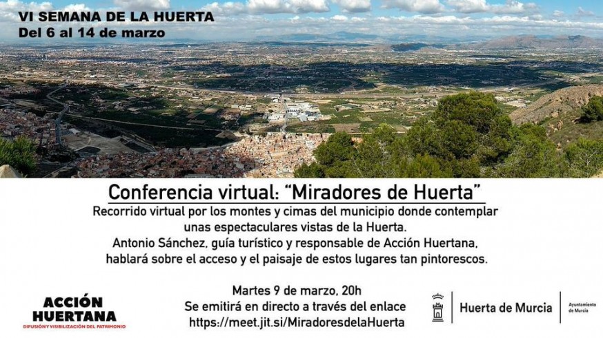 EL MIRADOR. Paseo por los mejores miradores de la huerta de Murcia