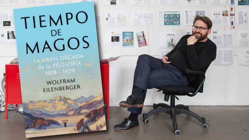 El filósofo Wolfram Eilenberger y portada de 'Tiempo de magos'