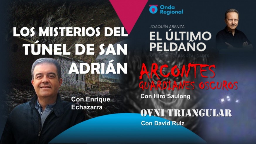 Misterios del Túnel de San Adrián. Un caso de OVNI triangular. Arcontes, los guardianes oscuros