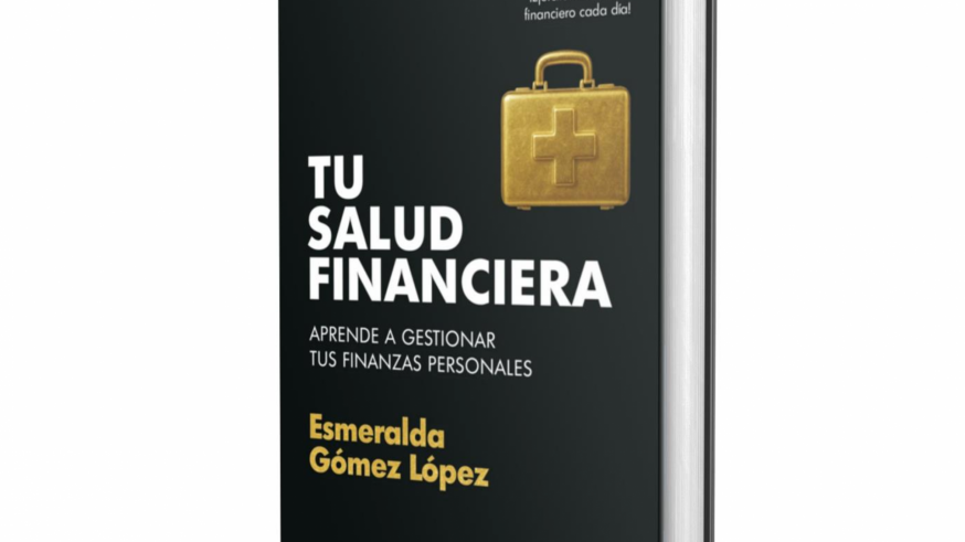 "Tu salud financiera", diferentes modos de garantizar salud y libertad financiera