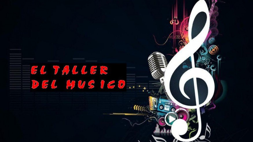 EL TALLER DEL MÚSICO (21/12/2014)