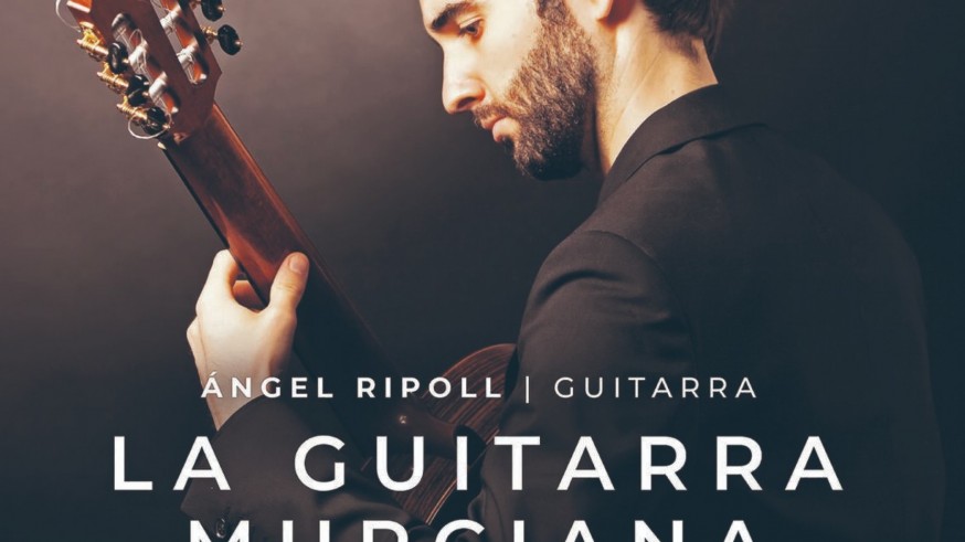 Ángel Ripoll rescata el legado histórico de la región con su nuevo disco "La guitarra murciana"