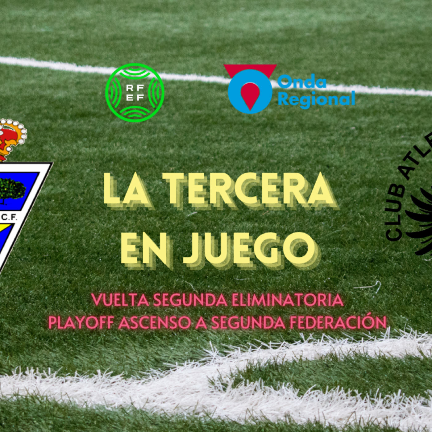 LA TERCERA EN JUEGO T04C037 LA TERCERA EN JUEGO - Vuelta 2ª ronda ascenso 2RFEF (T24/25) (11/06/2025) episode artwork
