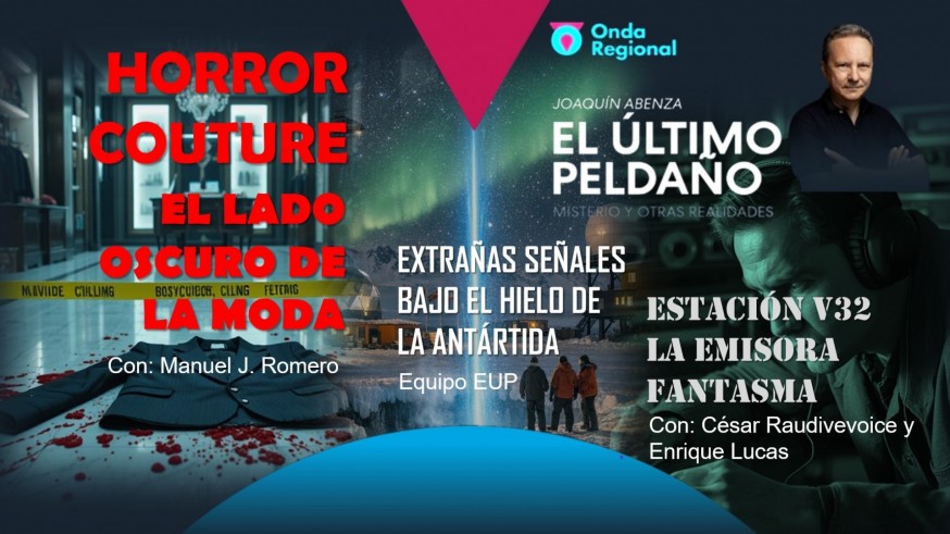 Horror couture, el lado oscuro de la moda. Extrañas señales bajo el hielo de la Antártida. V32: La emisora fantasma.
